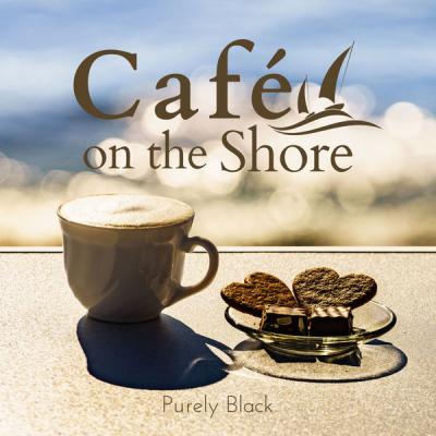 Purely Black - Cafe on the Shore (2021)