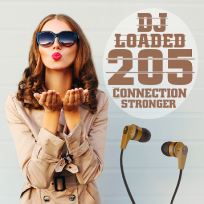 VA - 205 DJ Loaded Stronger Connection (2020)