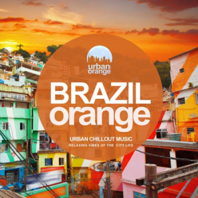 VA - Brazil Orange Urban Chillout Music (2020)