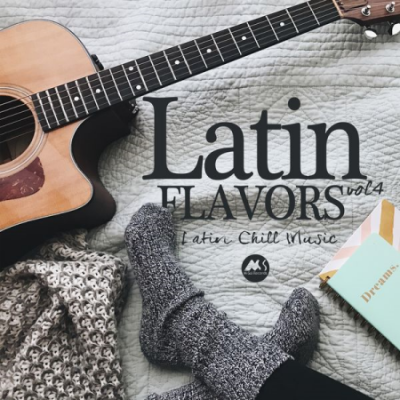 Various Artists - Latin Flavors Vol.4: Latin Chill Music (2020)