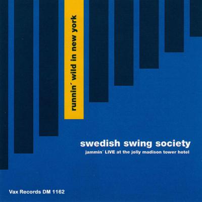 Swedish Swing Society - Runnin' Wild in New York (Live (Remastered 2021)) (2021)