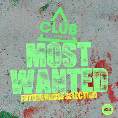 VA - Most Wanted Future House Selection Vol. 38 (2020)