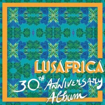 VA - Lusafrica 30th Anniversary Album (2018)