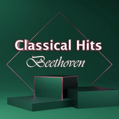 Ludwig van Beethoven - Classical Hits Beethoven (2021)