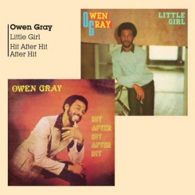 Owen Gray - Little Girl + Hit After Hit After Hit (2020)