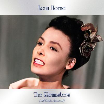 Lena Horne - The Remasters (All Tracks Remastered) (2021)