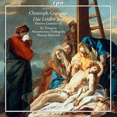 Florian Heyerick - Graupner: Das Leiden Jesu (Passion Cantatas III) (2019) [FLAC]