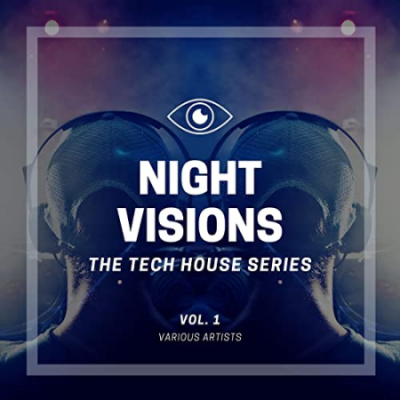 VA - Night Visions (The Tech House Series), Vol. 1 (2020)