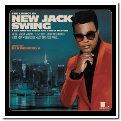 VA - The Legacy Of New Jack Swing [3CD Box Set] (2016) FLAC/MP3