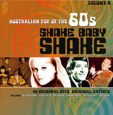 VA - Australian Pop Of The 60s: Vol 4 - Shake Baby Shake (2012)