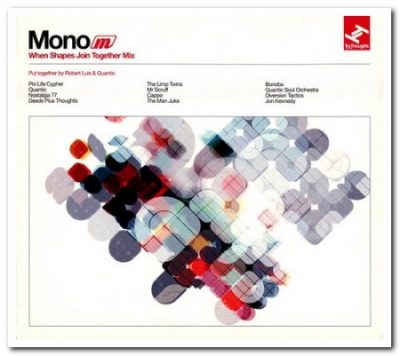 VA - Quantic &amp; Robert Luis - Mono: When Shapes Join Together Mix [2CD Set] (2003)