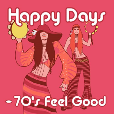 VA - Happy Days - 70s Feel Good (2020)