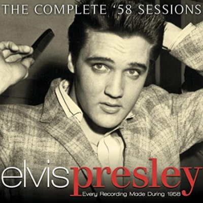 Elvis Presley - The Complete '58 Sessions (2010)