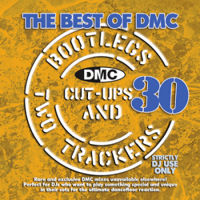 VA - The Best Of DMC... Bootlegs, Cut Ups &amp; Two Trackers Vol. 30