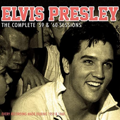 Elvis Presley - The Complete '59 &amp; '60 Sessions (2011)