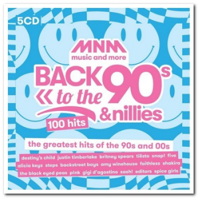 VA - MNM Back To The 90s &amp; Nillies - 100 Hits (2020)