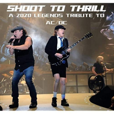 VA - Shoot To Thrill: A 2020 Legends Tribute To AC/DC (2020)