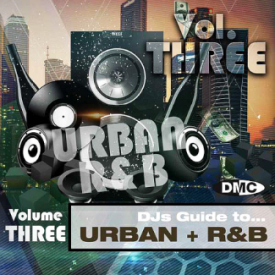 VA - DMC DJs Guide To Urban and R&amp;B 4 Volume 3 (2020)
