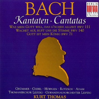 Kurt Thomas - Bach: Cantatas BWV 71, 111, 140 (1996)