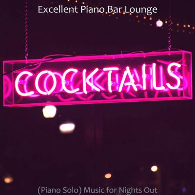 Excellent Piano Bar Lounge - (Piano Solo) Music for Nights Out (2021)