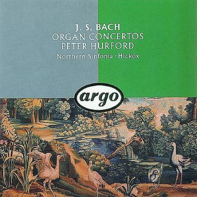 Peter Hurford - Bach: Organ Concertos (1990)