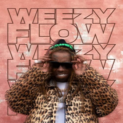 Lil Wayne - Weezy Flow (2020)