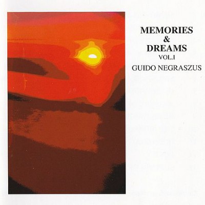 Guido Negraszus - Memories &amp; Dreams, Vol. 1 (2018)