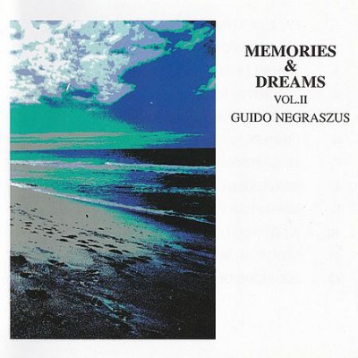 Guido Negraszus - Memories &amp; Dreams, Vol. 2 (2018)