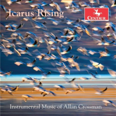 Various Artists - Icarus Rising Instrumental Music of Allan Crossman (2020)