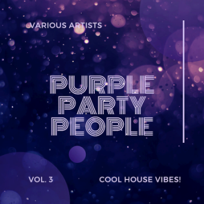 VA - Purple Party People (Cool House Vibes) Vol. 3 (2020)