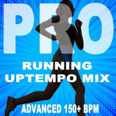 Running Tempo Mix (Pro Uptempo Mix Advanced 150+ Bpm Summer 2020 the Best Motivational Running and Jogging Music Playlist)
