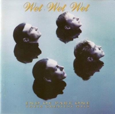 Wet Wet Wet - End Of Part One Their Greatest Hits (1993) MP3