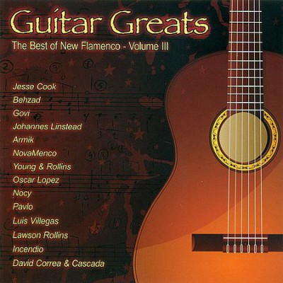 Various Artists - Guitar Greats: The Best Of New Flamenco, Vol. 3 (2013)