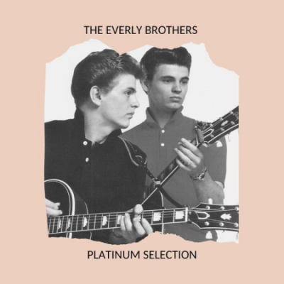 The Everly Brothers - Platinum Selection (2020)