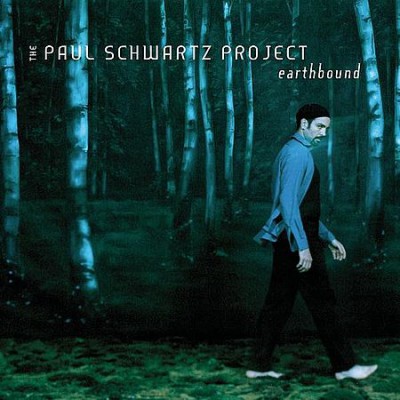 Paul Schwartz Project - Earthbound (2002)