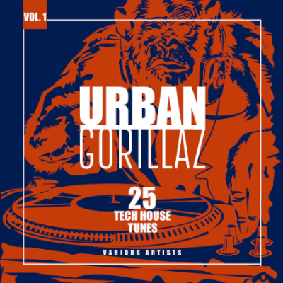 VA - Urban Gorillaz Vol. 1 (25 Tech House Tunes) (2020)