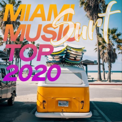 Various Artists - Miami Music Surf Top 2020