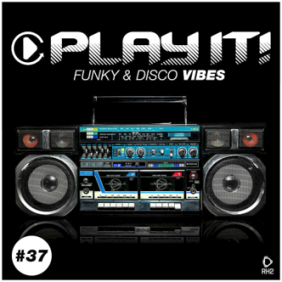 VA - Play It! - Funky &amp; Disco Vibes Vol. 37 (2020)