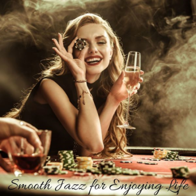 Smooth Jazz for Enjoying Life: Morning Fresh Coffee, Positive Mood, Charming Bossa Nova (2020)