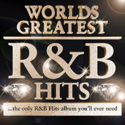 VA - 40 - Worlds Greatest R &amp; B Hits - The only R&amp;B Album you'll ever need! by R n B Allstars (2011)