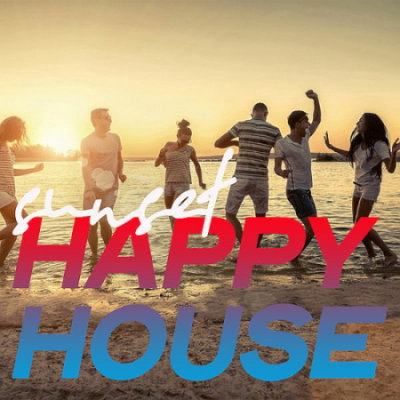 VA - Sunset Happy House (The Best House Music Selection Summer 2020)