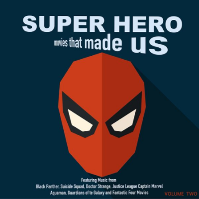 VA - Superhero Movies That Made Us, Volume 2 (2020)