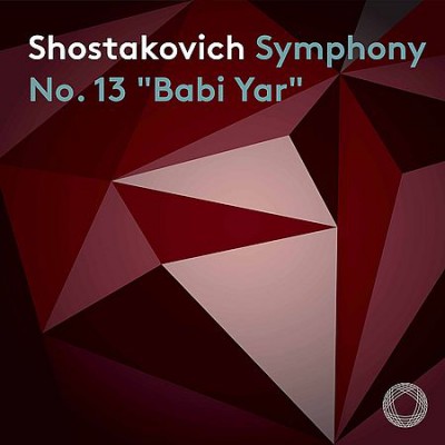Kirill Karabits - Shostakovich: Symphony No. 13 &quot;Babi Yar&quot; (2020)