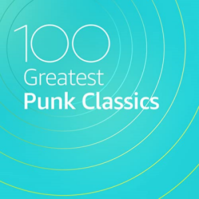 Various Artists - 100 Greatest Punk Classics (2020)