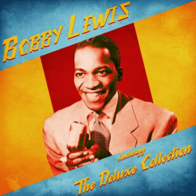 Bobby Lewis - Anthology: The Deluxe Collection (Remastered) (2020)