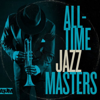 VA - All-Time Jazz Masters (2019) MP3