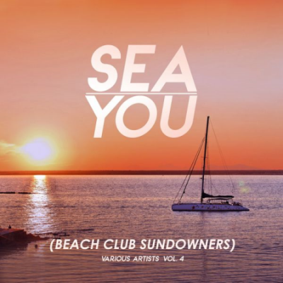 Various Artists - Sea You (Beach Club Sundowners), Vol. 4 (2020)