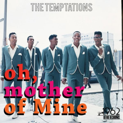 The Temptations - Oh, Mother of Mine (2020)
