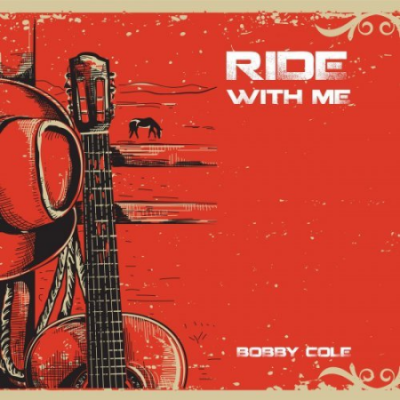 Bobby Cole - Ride With Me (2020)