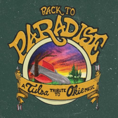 VA - Back to Paradise: A Tulsa Tribute to Okie Music (2020)